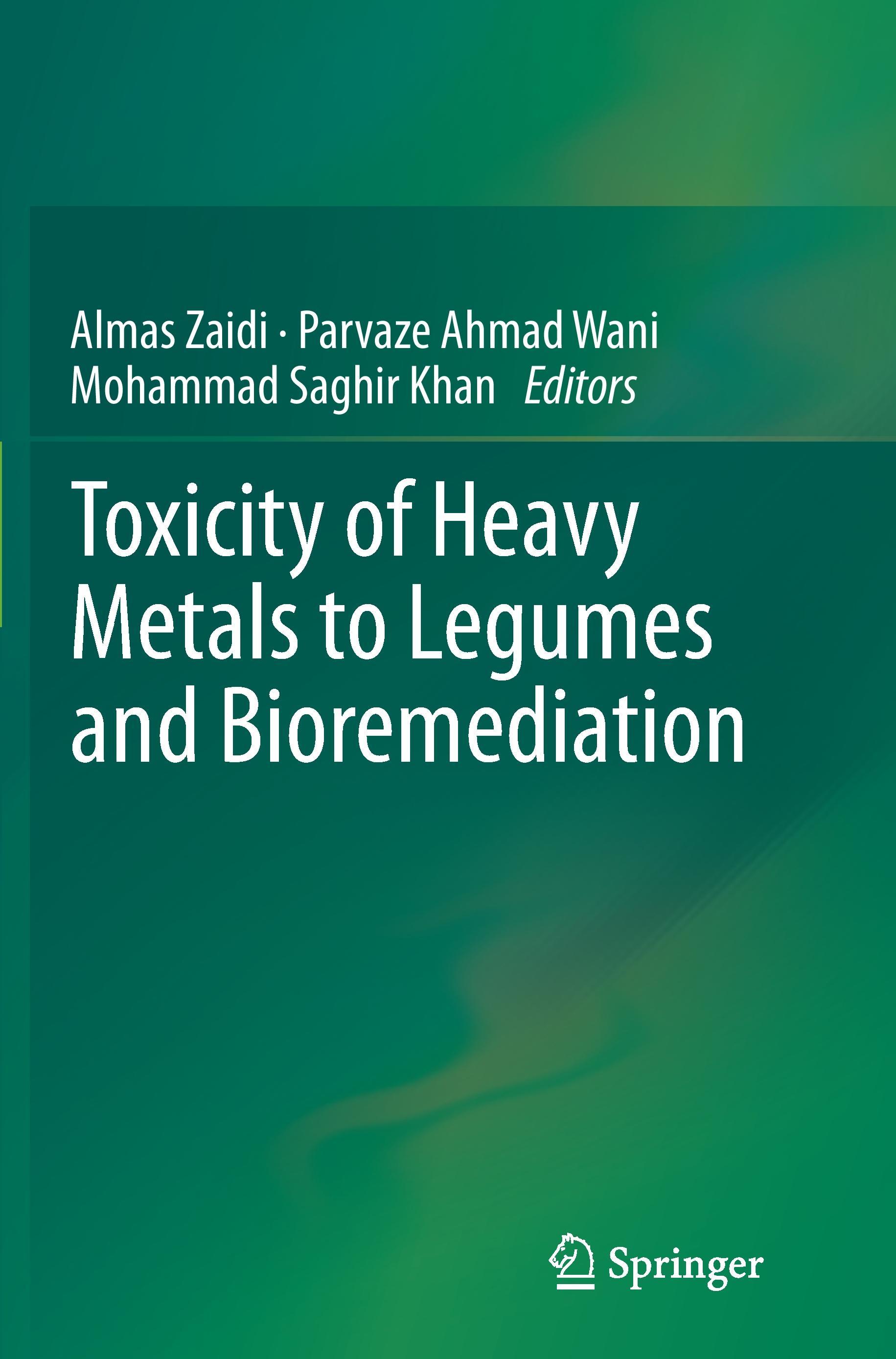 Toxicity of Heavy Metals to Legumes and Bioremediation