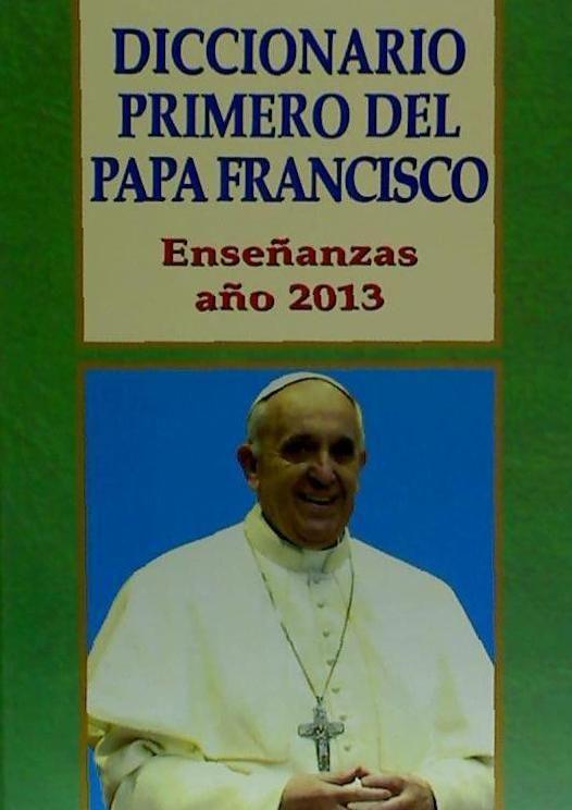 Diccionario primero del Papa Francisco