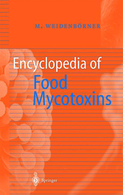 Encyclopedia of Food Mycotoxins