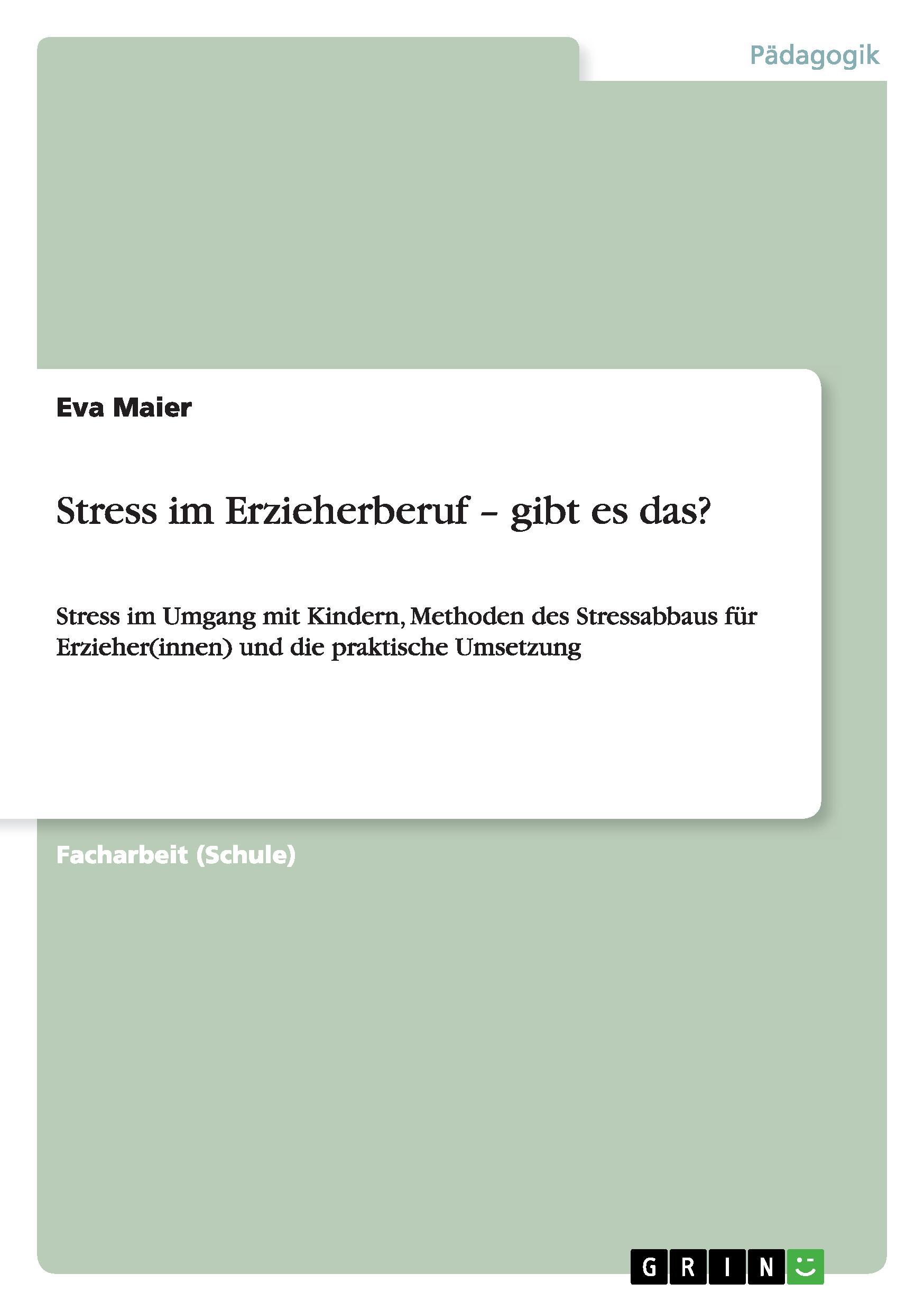 Stress im Erzieherberuf ¿ gibt es das?