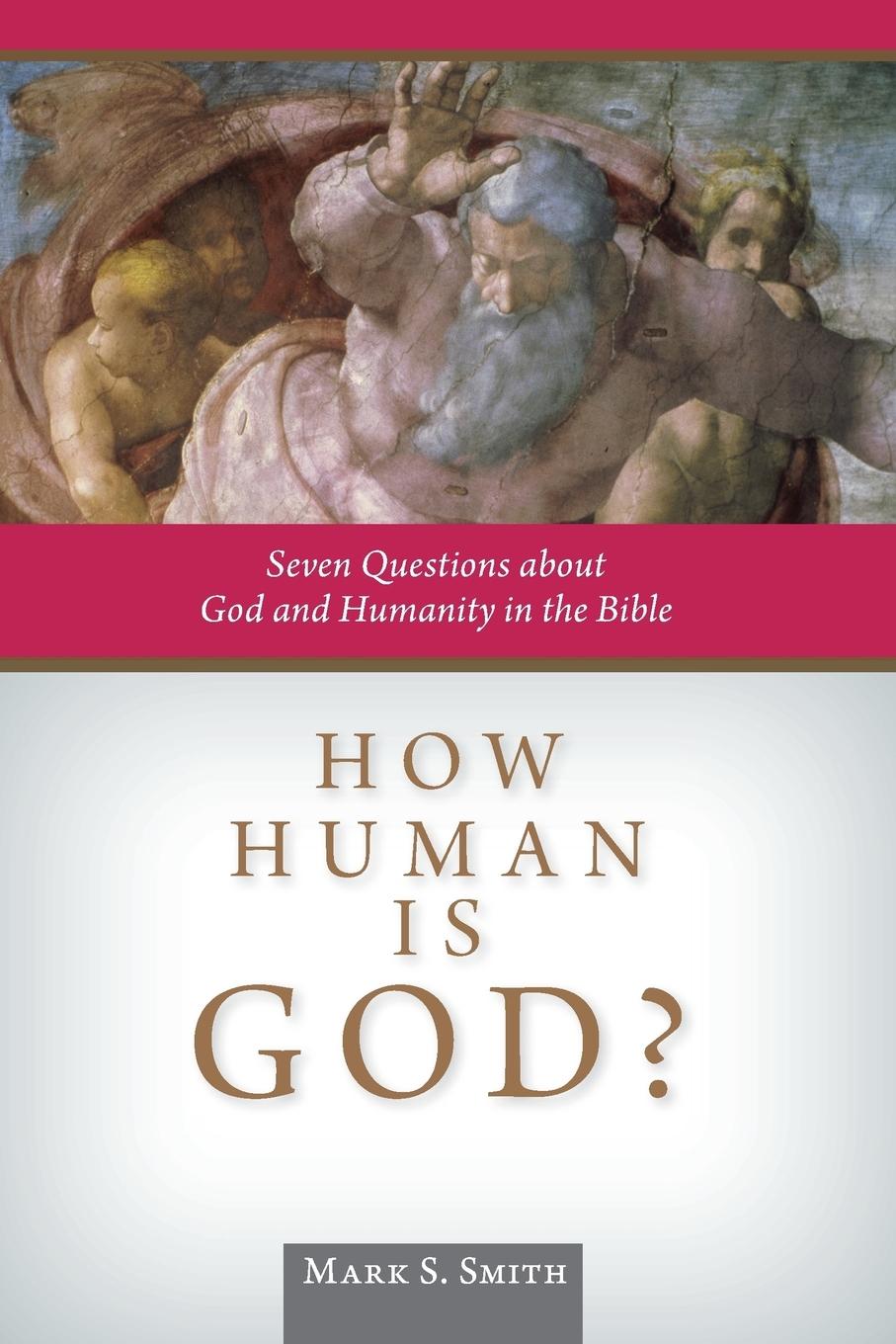 How Human Is God?