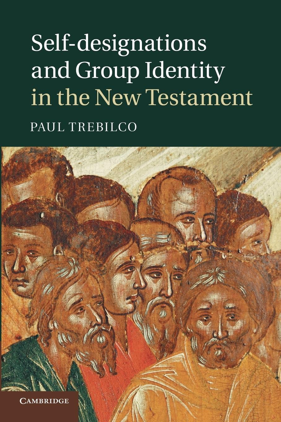 Self-Designations and Group Identity in the New Testament