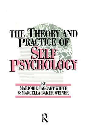 White, M. Weiner, M. The Theory And Practice Of Self Psycholog