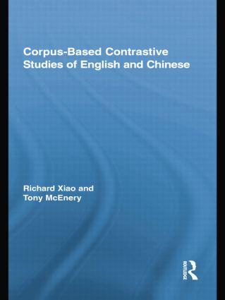 Corpus-Based Contrastive Studies of English and Chinese