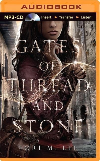 Gates of Thread and Stone