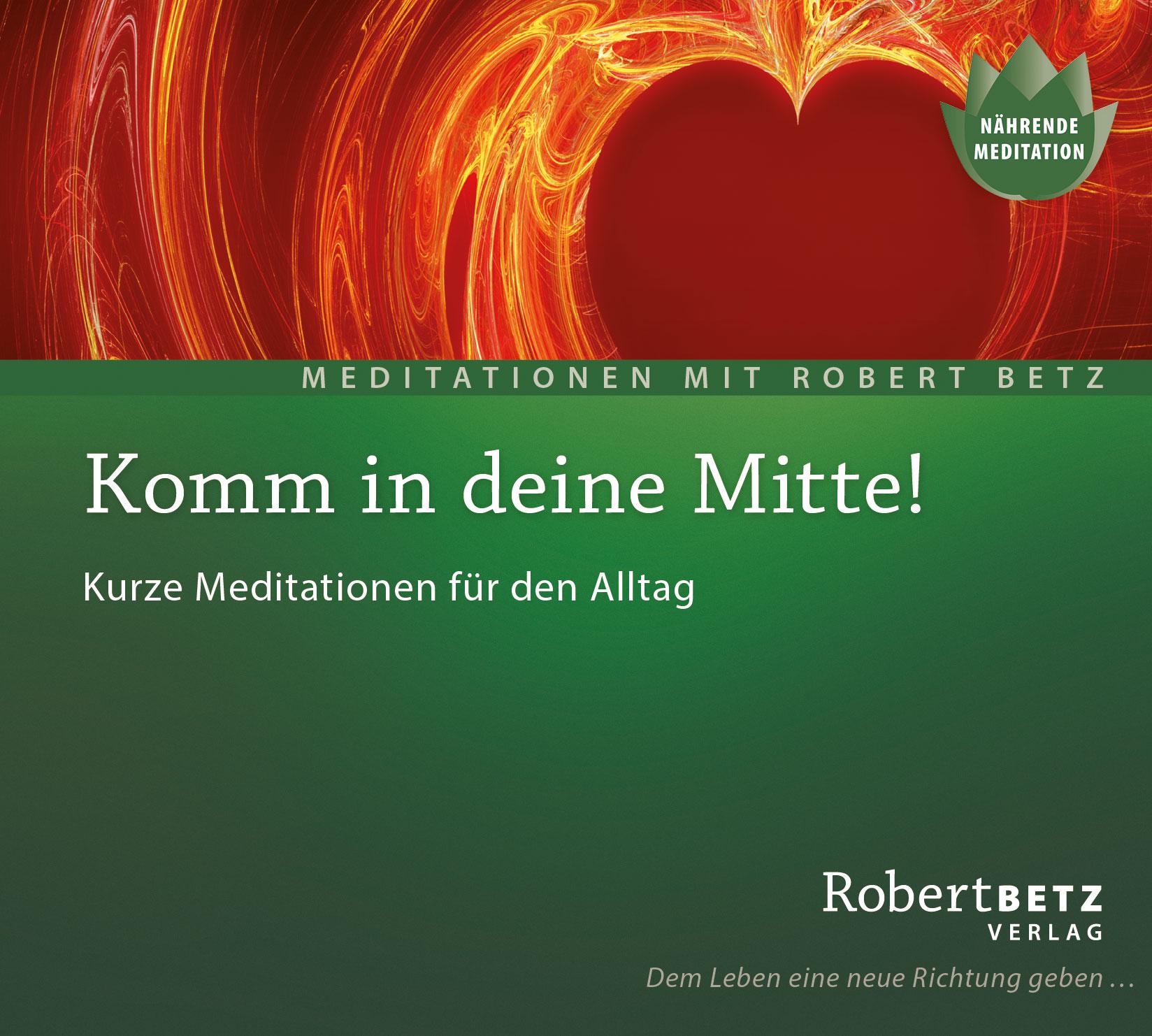 Komm in deine Mitte! - Meditations-CD