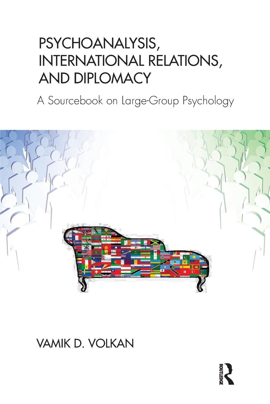 Psychoanalysis, International Relations, and Diplomacy