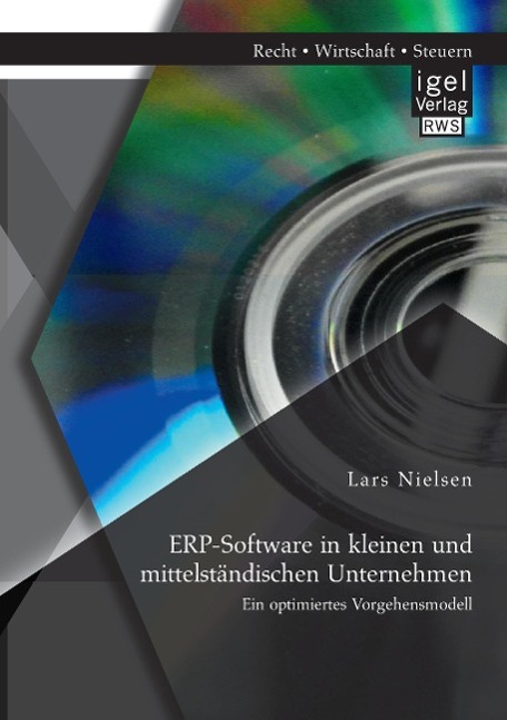 ERP-Software in kleinen und mittelständischen Unternehmen: Ein optimiertes Vorgehensmodell