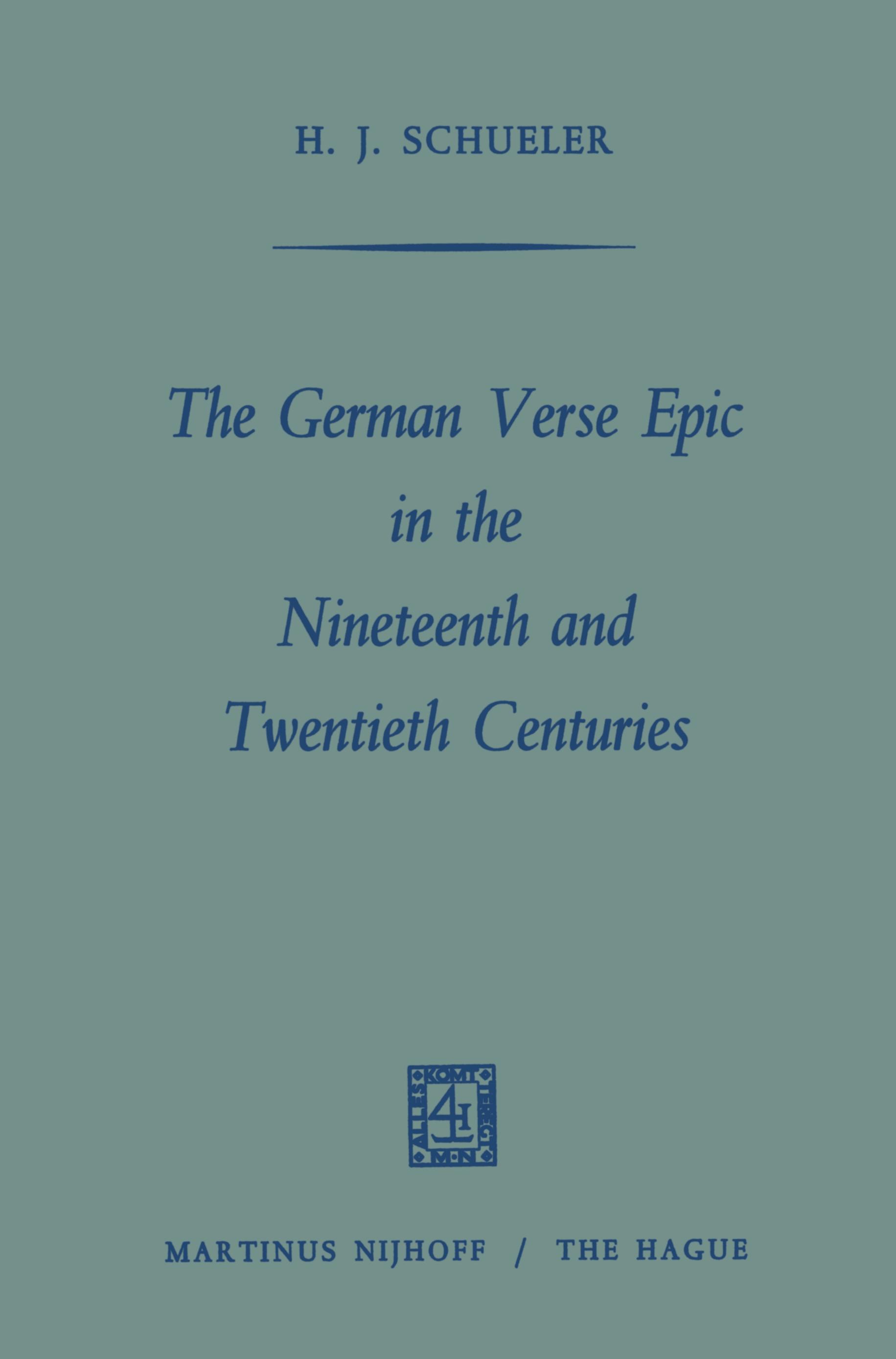 The German Verse Epic in the Nineteenth and Twentieth Centuries