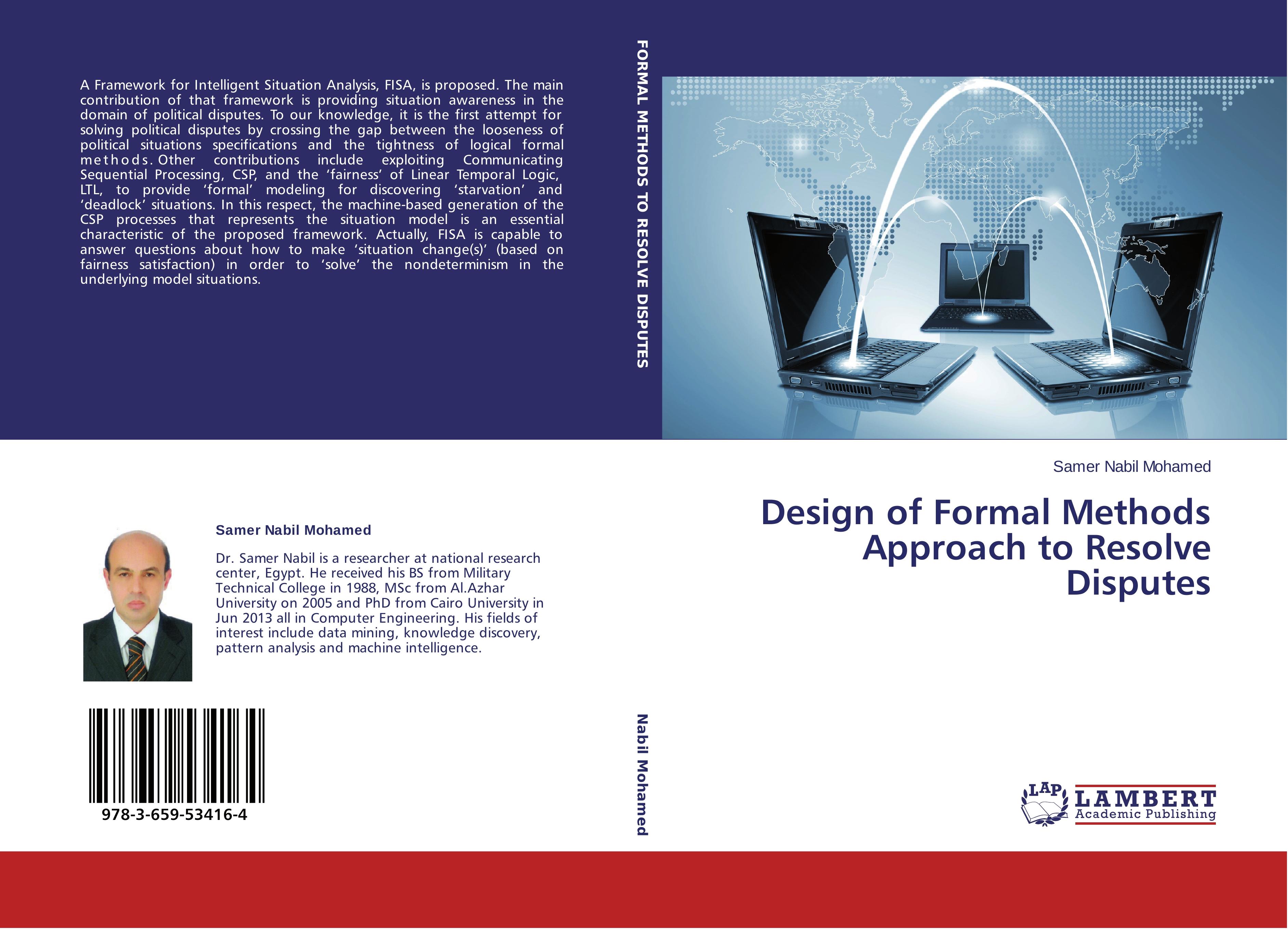 Design of Formal Methods Approach to Resolve Disputes