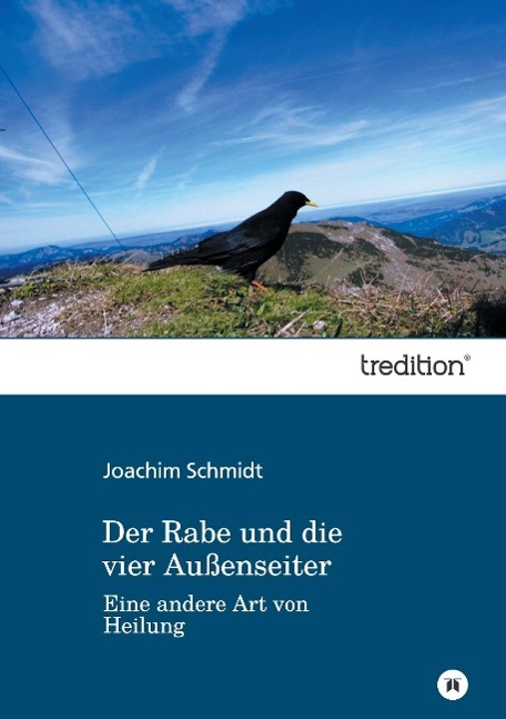 Der Rabe und die vier Außenseiter