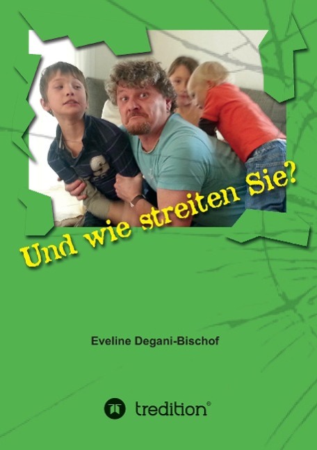 Und wie streiten Sie?