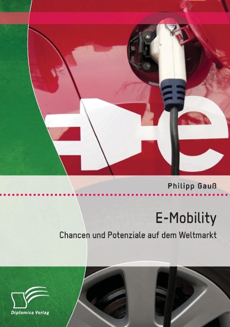 E-Mobility: Chancen und Potenziale auf dem Weltmarkt