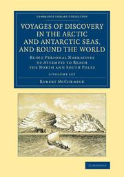 Voyages of Discovery in the Arctic and Antarctic Seas, and Round the World 2 Volume Set