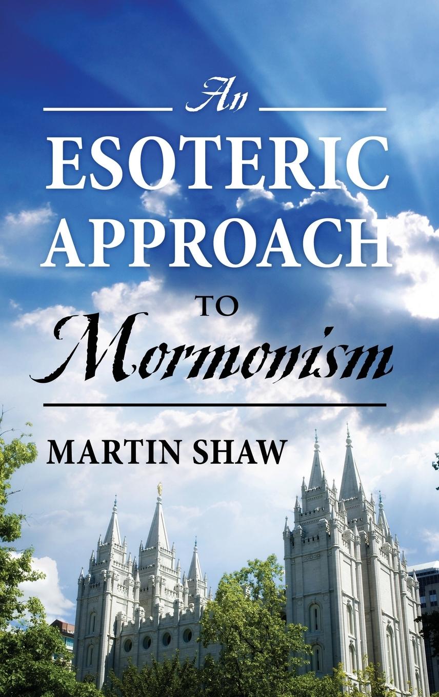 An Esoteric Approach to Mormonism