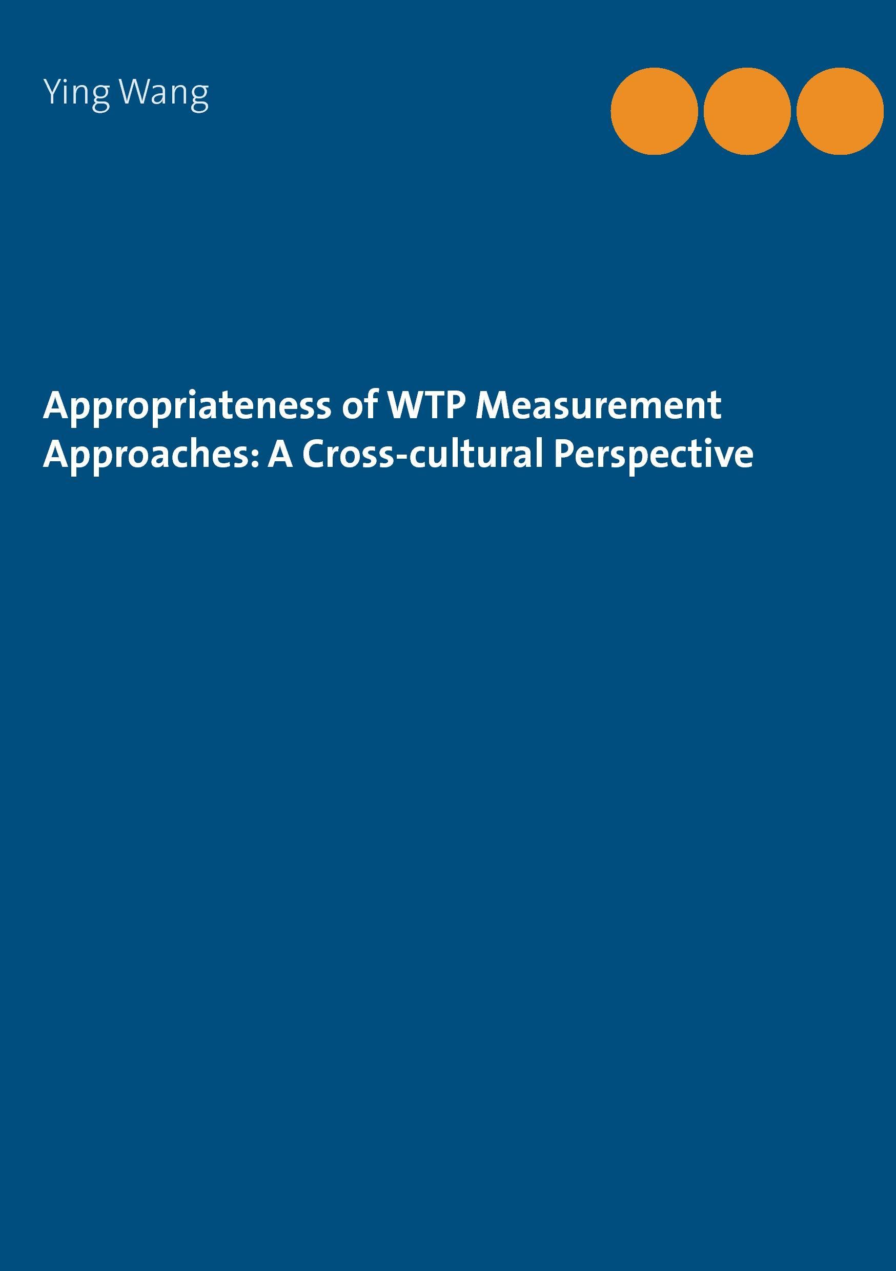 Appropriateness of WTP Measurement Approaches: A Cross-cultural Perspective