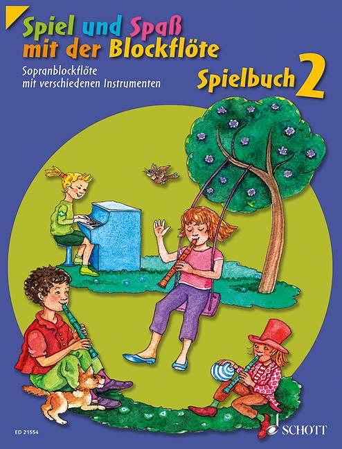 Spiel und Spaß mit der Blockflöte. Spielbuch 2