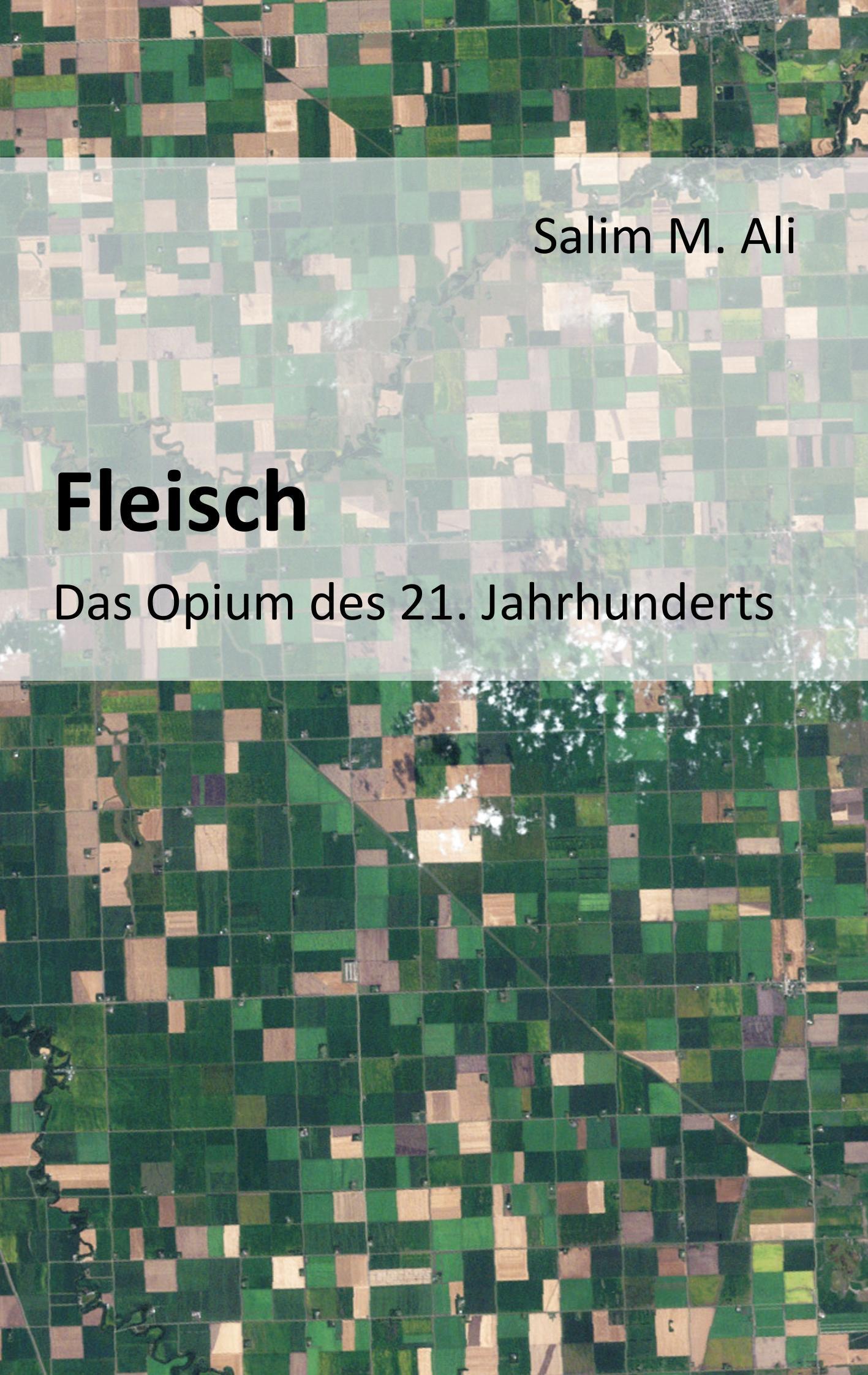 Fleisch - Das Opium des 21. Jahrhunderts