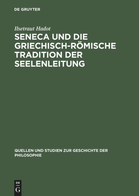 Seneca und die griechisch-römische Tradition der Seelenleitung