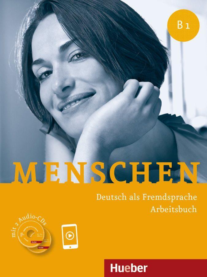 Menschen B1. Arbeitsbuch mit 2 Audio-CDs