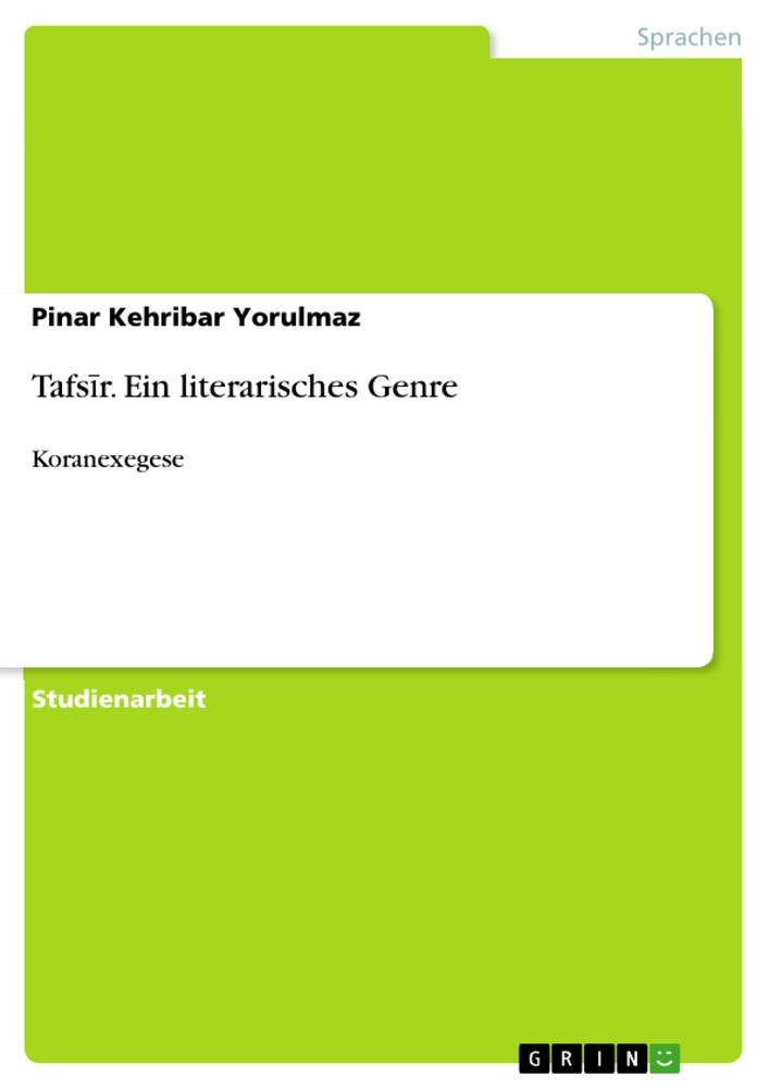 Tafs¿r. Ein literarisches Genre