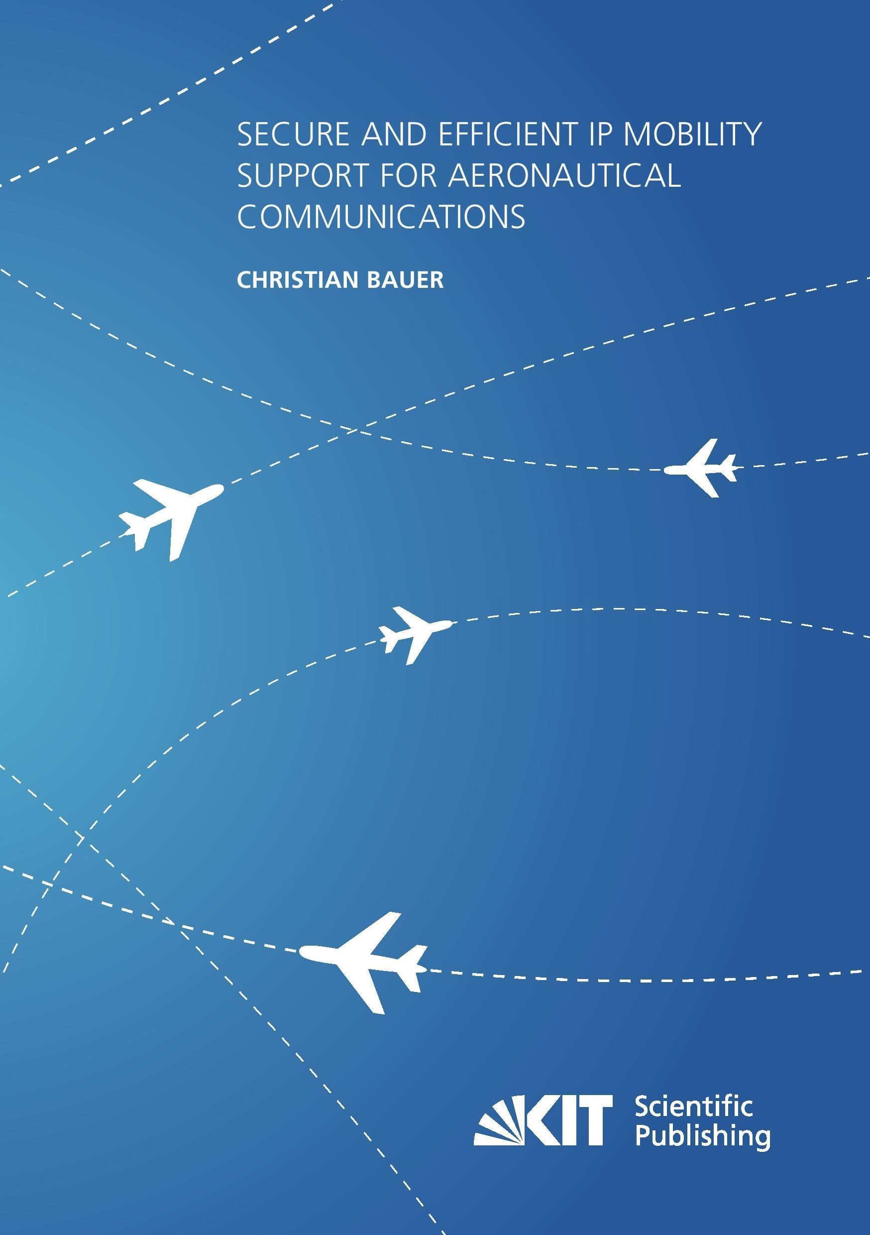 Secure and Efficient IP Mobility Support for Aeronautical Communications