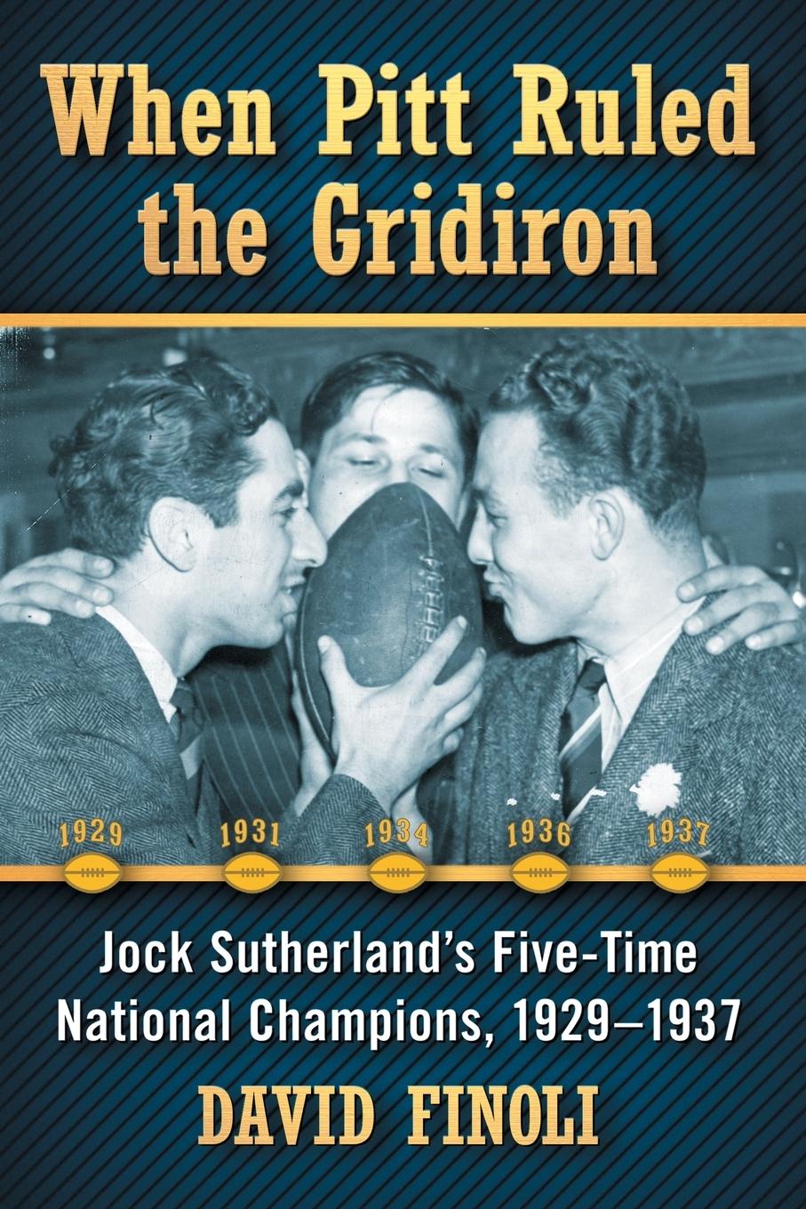 When Pitt Ruled the Gridiron