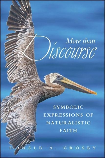 More Than Discourse: Symbolic Expressions of Naturalistic Faith