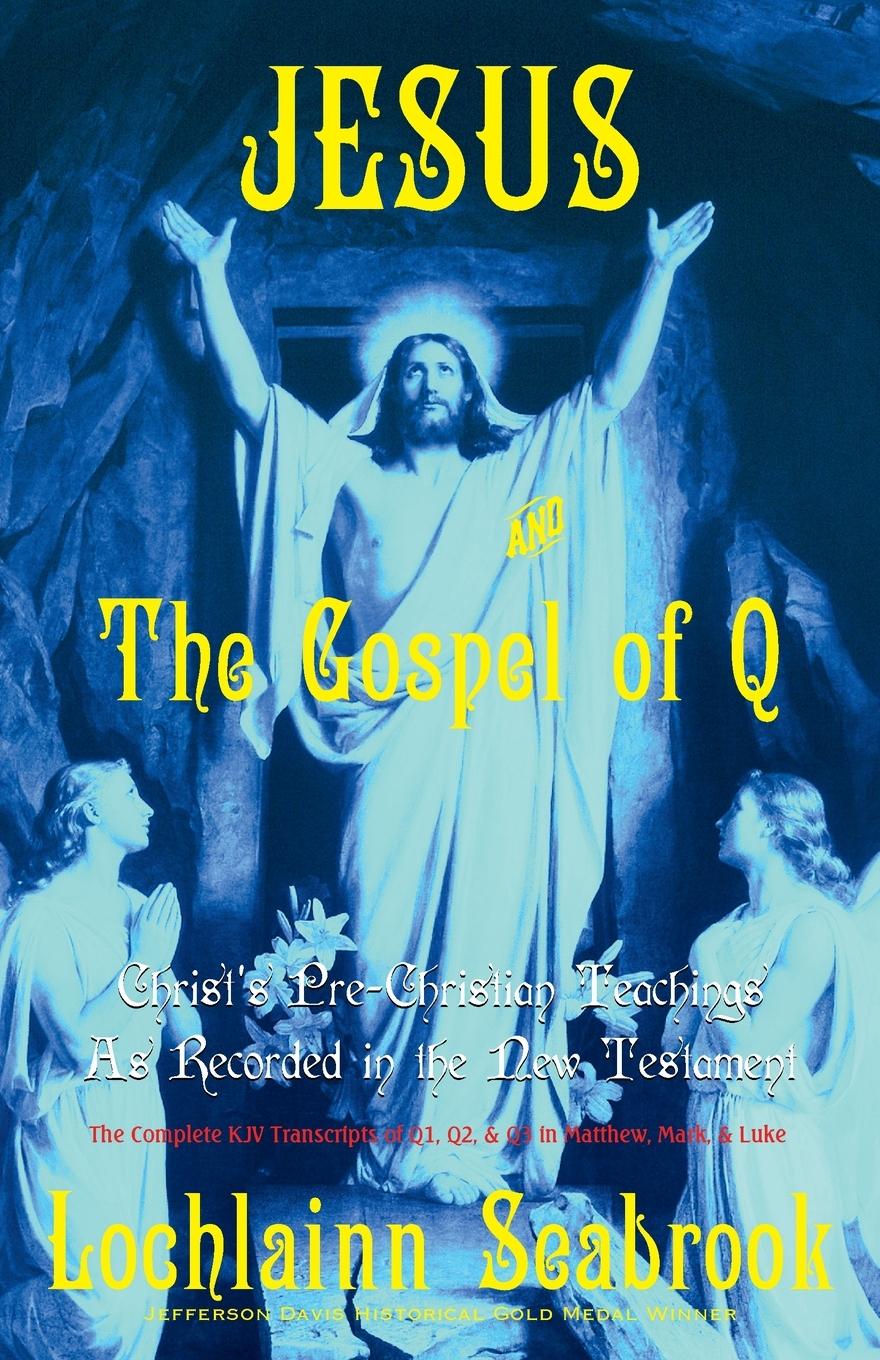 Jesus and the Gospel of Q