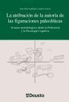 La atribución de la autoría de las figuraciones paleolíticas : avances metodológicos desede la Prehistoria y la psicología cognitiva