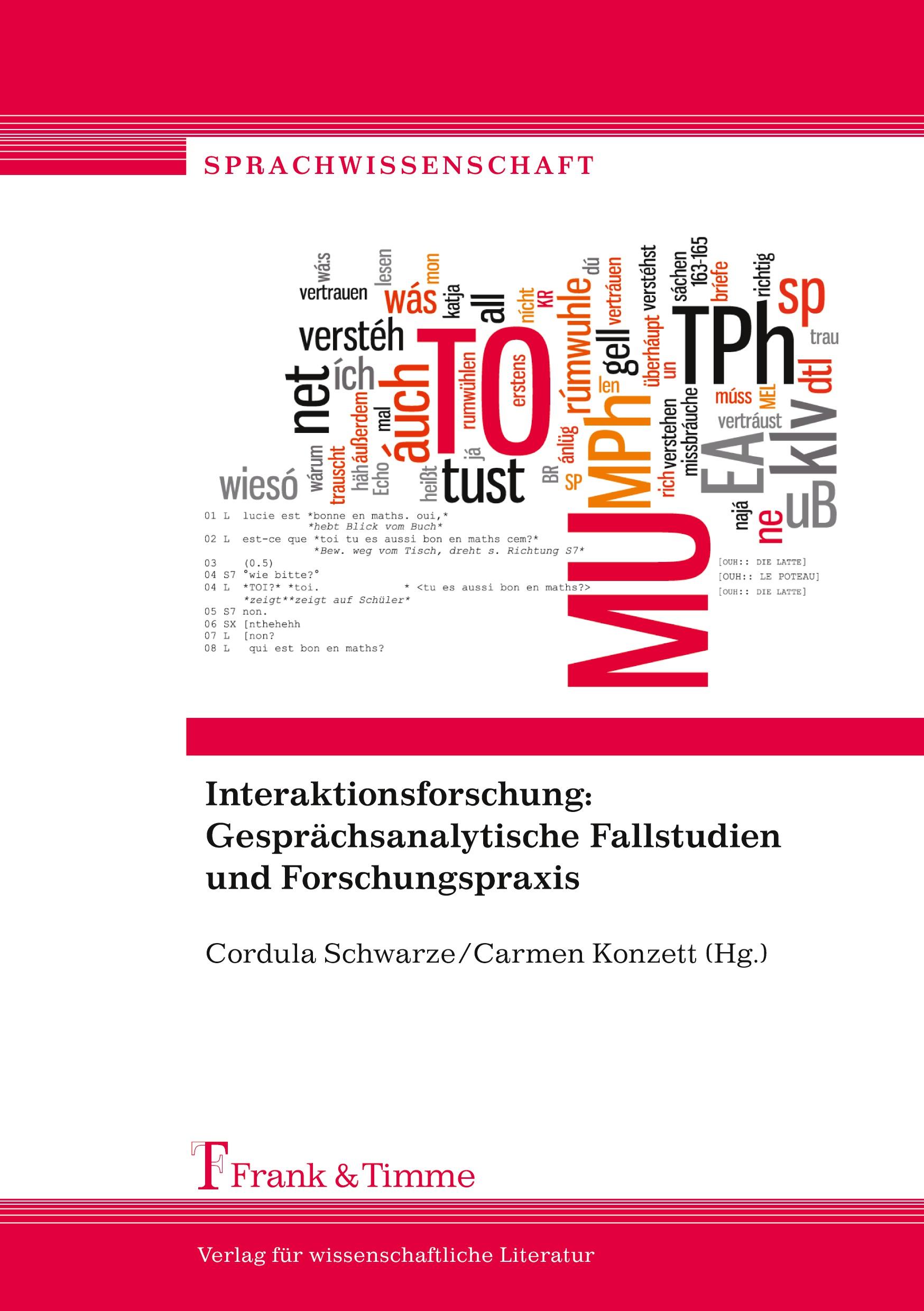 Interaktionsforschung: Gesprächsanalytische Fallstudien und Forschungspraxis