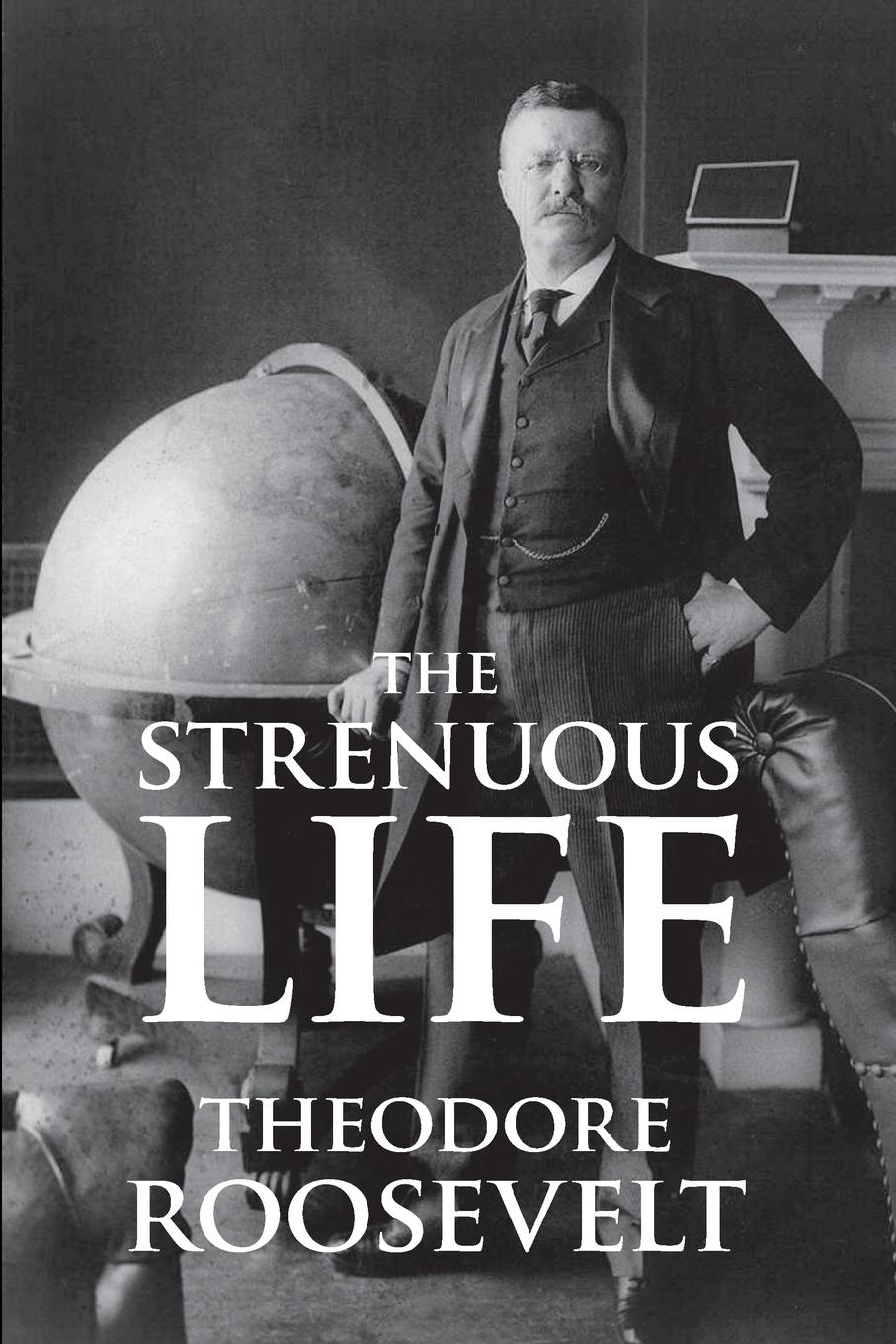 The Strenuous Life