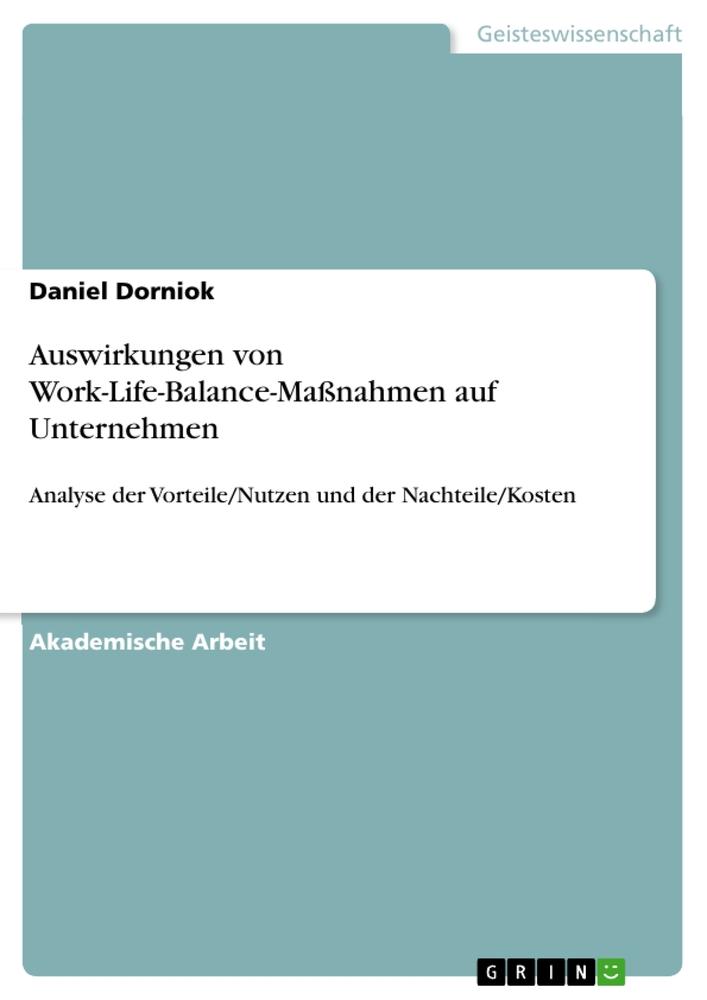 Auswirkungen von Work-Life-Balance-Maßnahmen auf Unternehmen