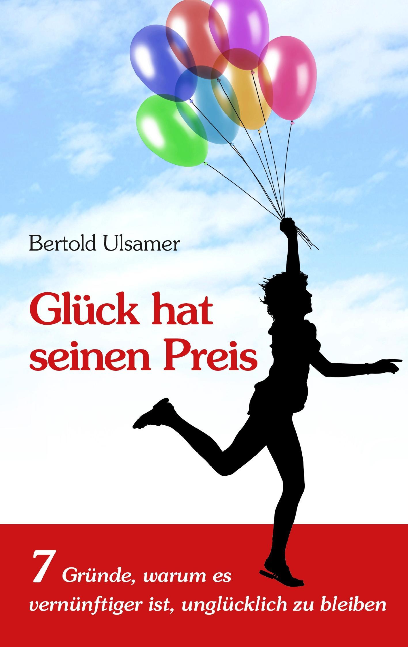 Glück hat seinen Preis