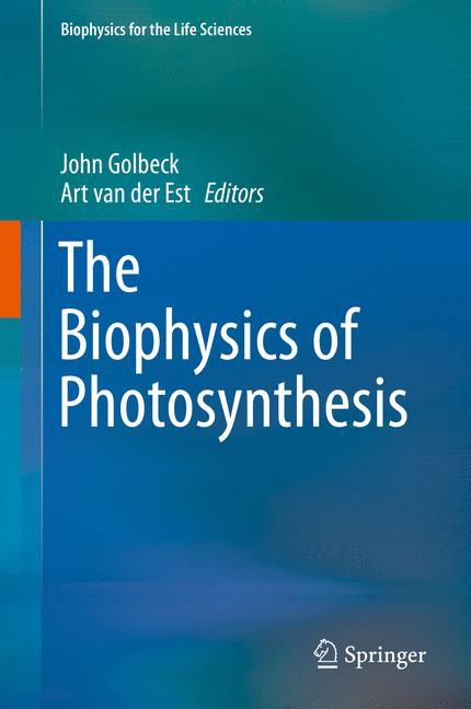 The Biophysics of Photosynthesis