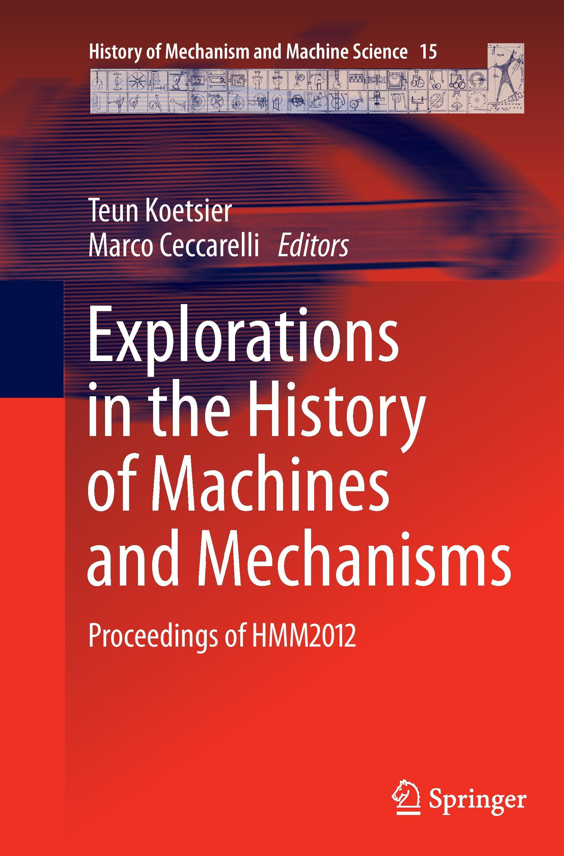 Explorations in the History of Machines and Mechanisms