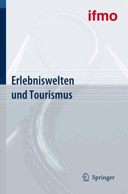 Erlebniswelten und Tourismus