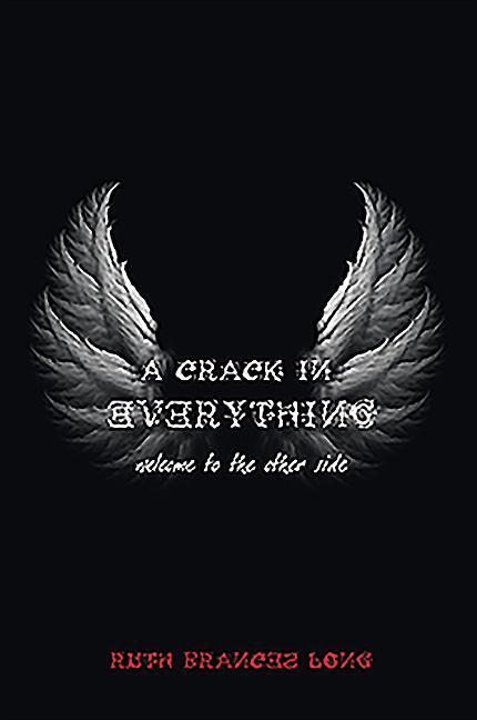 A Crack in Everything