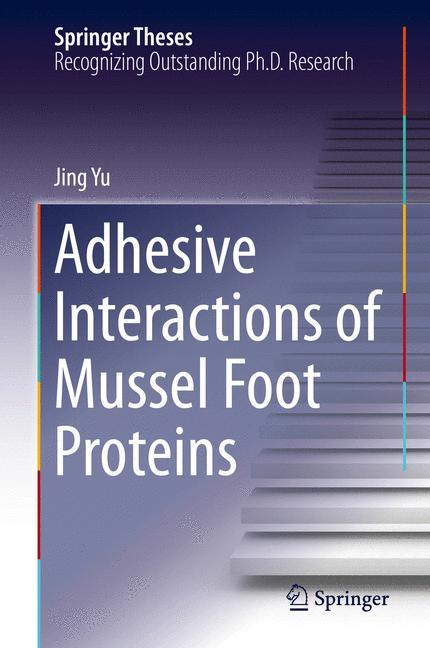 Adhesive Interactions of Mussel Foot Proteins