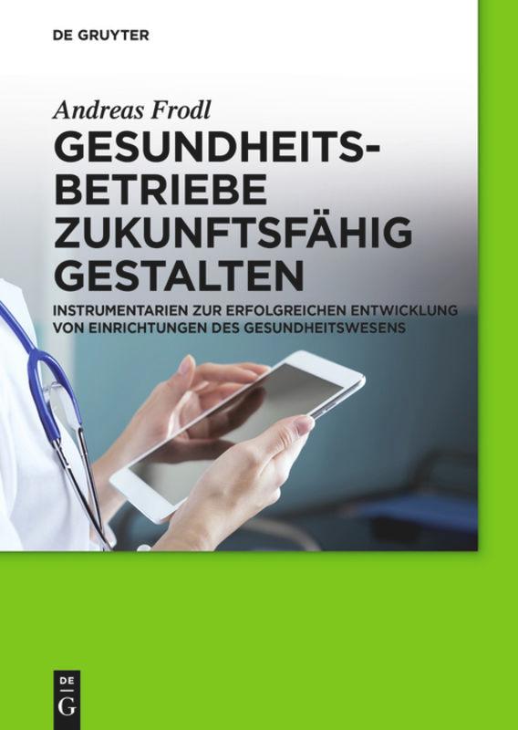 Gesundheitsbetriebe zukunftsfähig gestalten