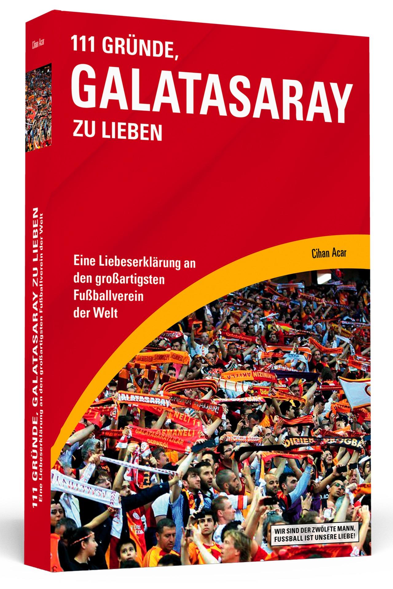 111 Gründe, Galatasaray zu lieben