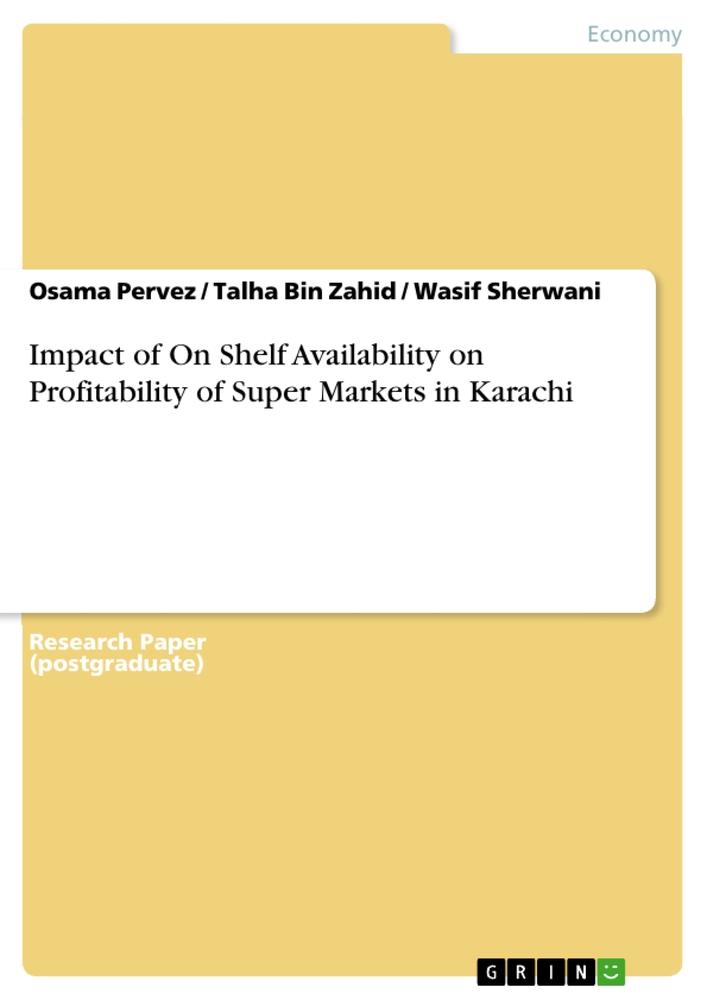 Impact of On Shelf Availability on Profitability of Super Markets in Karachi