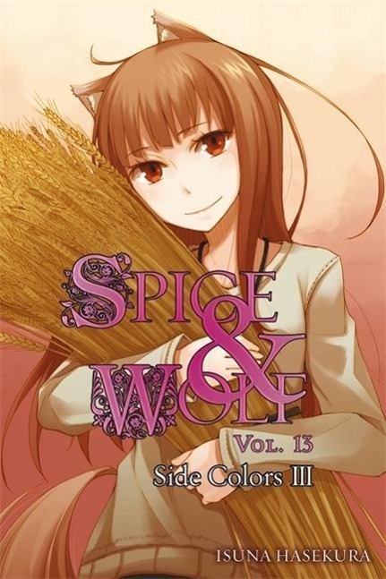 Spice and Wolf, Vol. 13 (Light Novel)