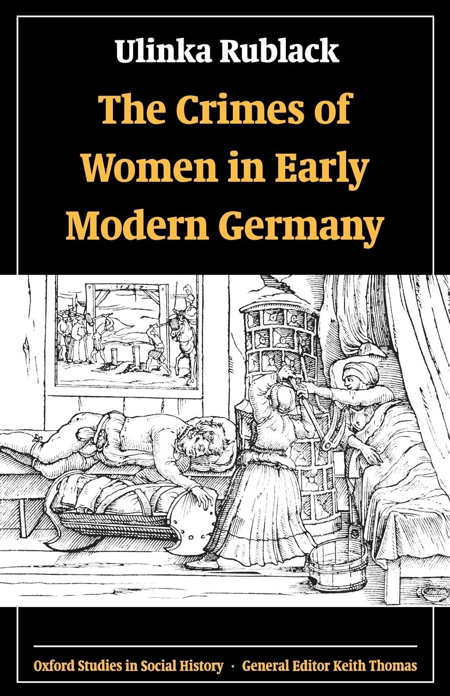 The Crimes of Women in Early Modern Germany