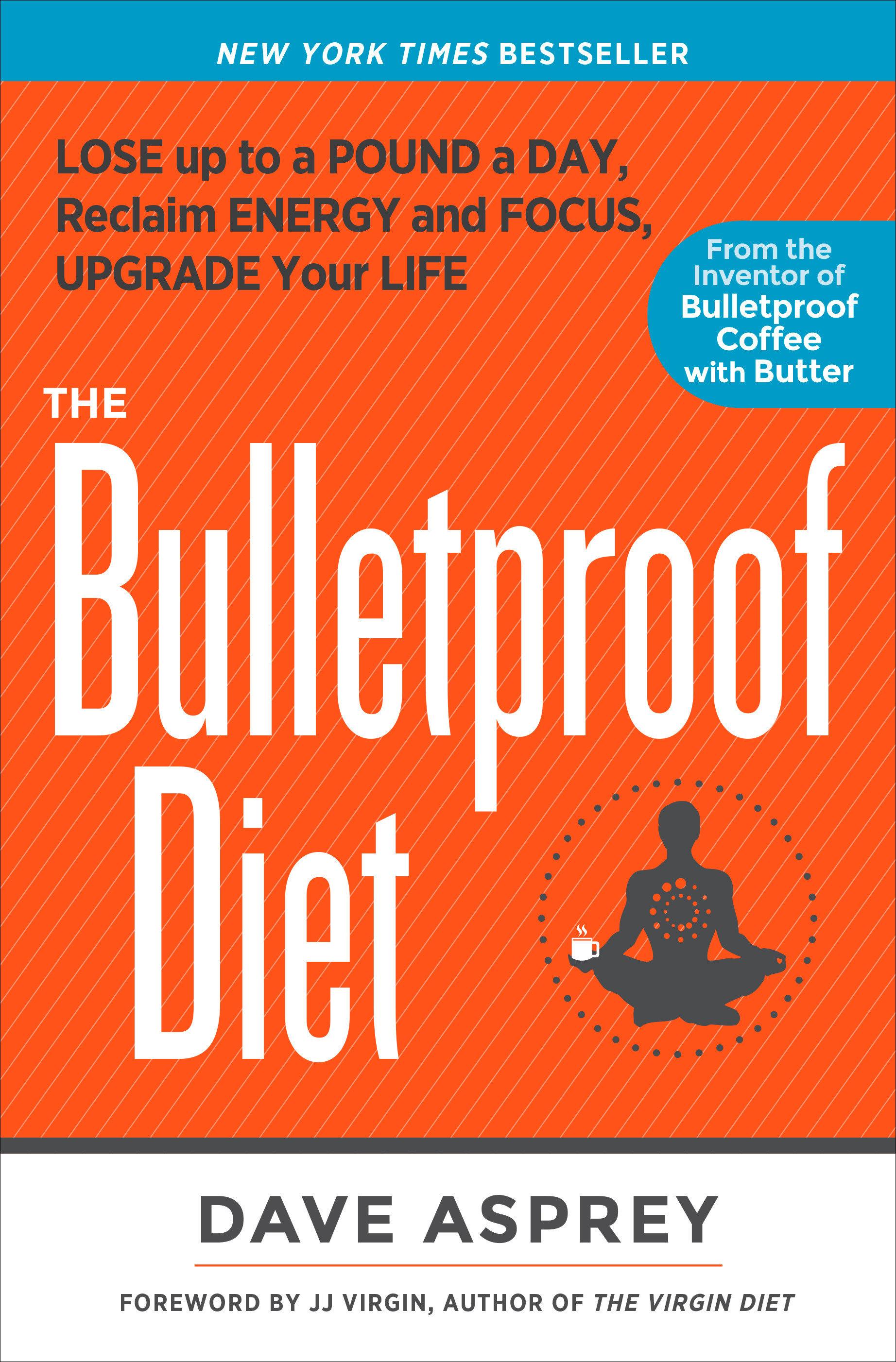 The Bulletproof Diet