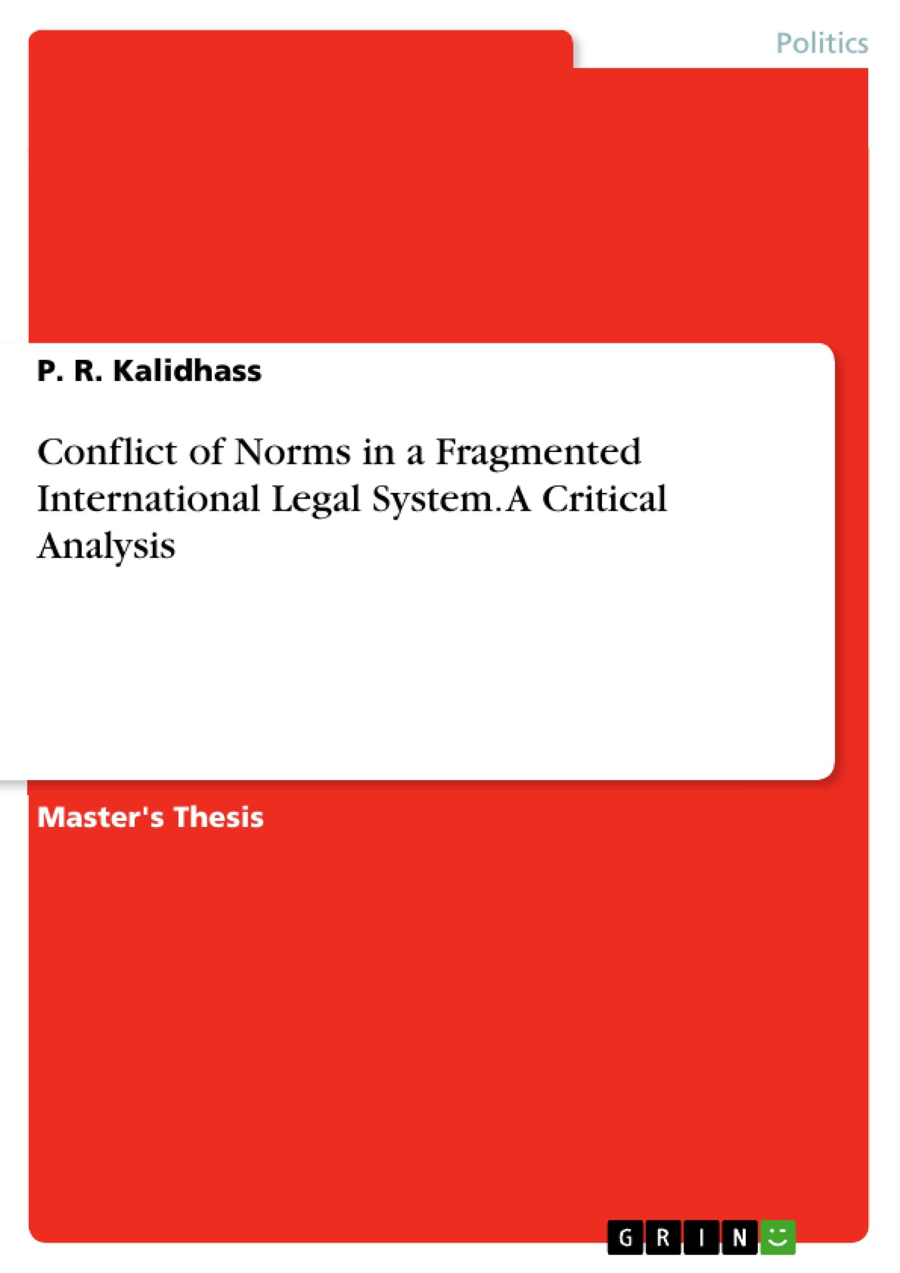 Conflict of Norms in a Fragmented International Legal System. A Critical Analysis