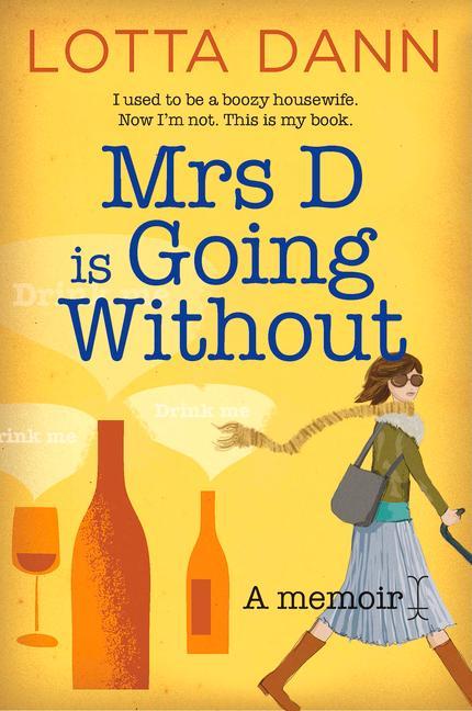 Mrs D Is Going Without