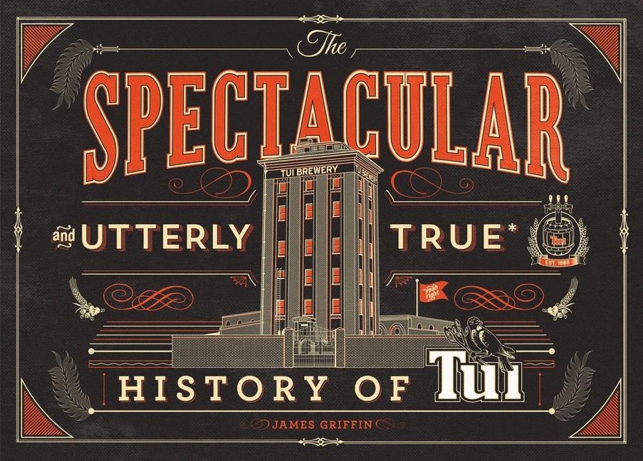 The the Spectacular and Utterly True History of Tui