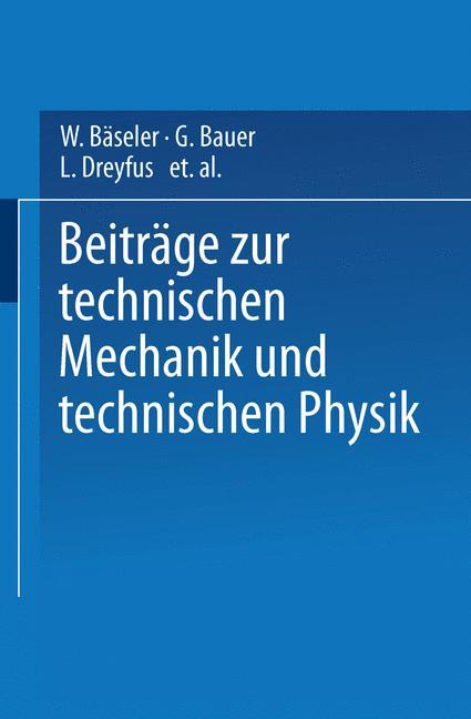 Beiträge zur Technischen Mechanik und Technischen Physik