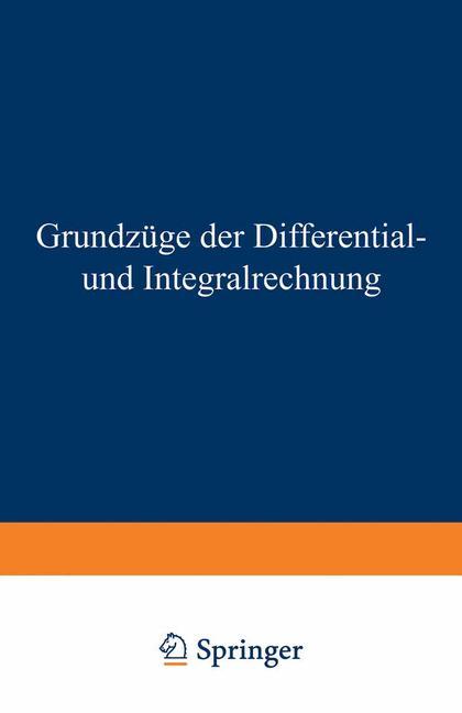 Grundzüge der Differential- und Integralrechnung